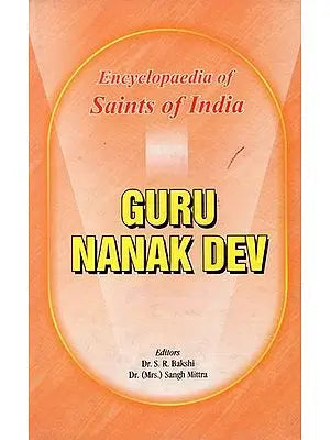 Guru Nanak Dev- Encyclopaedia of Saints of India (Part-8)