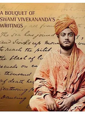 A Bouquet of Swami Vivekananda's Writings