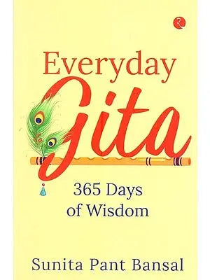 Everyday Gita: 365 Days Of Wisdom