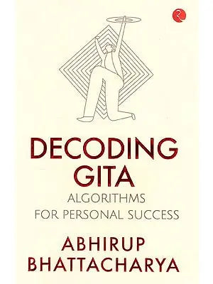 Decoding Gita: Algorithms for Personal Success