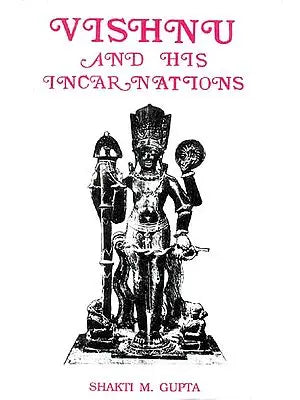 VISHNU AND HIS INCARNATIONS (An Old and Rare Book)