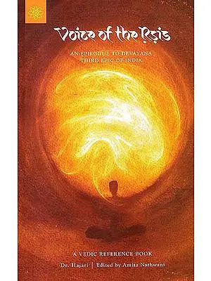 Voice of The Rsis (An Epilogue to Devayana Third Epic of India with CD)